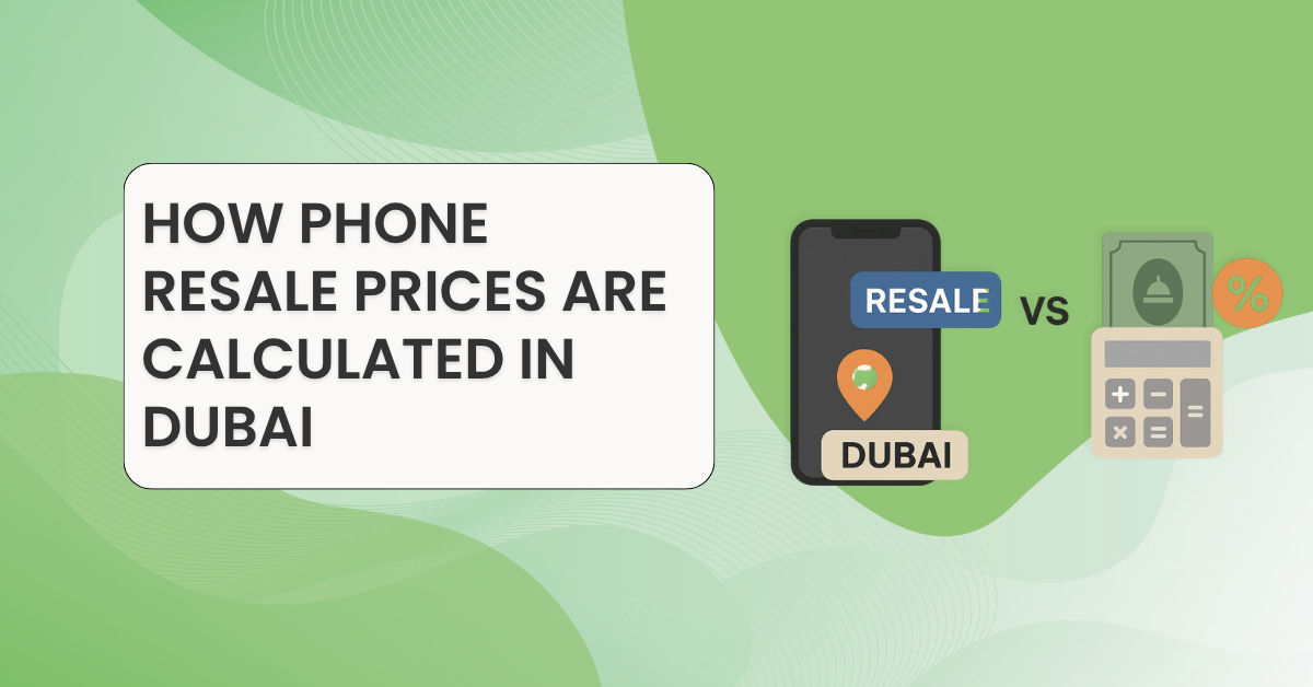 How Phone Resale Prices Are Calculated in Dubai